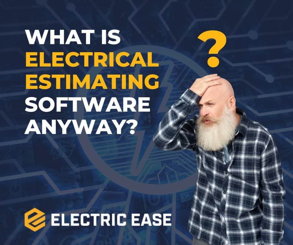 What is Electrical Estimating Software